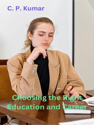 cover image of Choosing the Right Education and Career